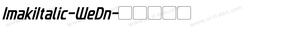 ImakiItalic-WeDn字体转换
