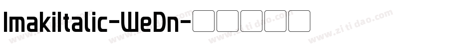 ImakiItalic-WeDn字体转换