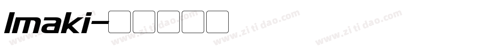 Imaki字体转换
