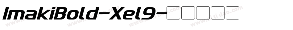 ImakiBold-Xel9字体转换
