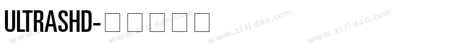 ULTRASHD字体转换