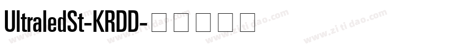 UltraledSt-KRDD字体转换 UltraledSt-KRDD字体转换
