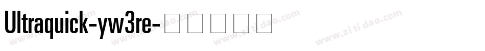 Ultraquick-yw3re字体转换