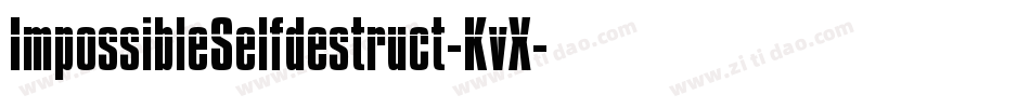 ImpossibleSelfdestruct-KvX字体转换