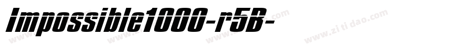 Impossible1000-r5B字体转换