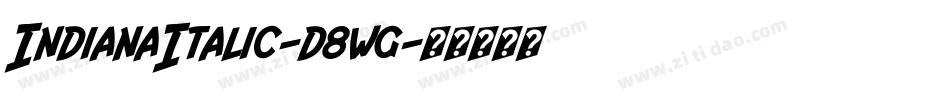 IndianaItalic-d8wg字体转换