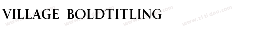 Village-BoldTitling字体转换