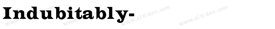 Indubitably字体转换
