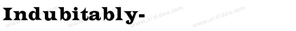 Indubitably字体转换