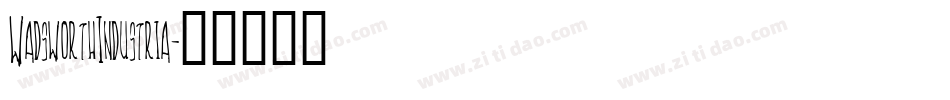WadsworthIndustria字体转换