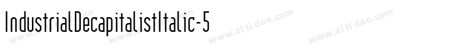IndustrialDecapitalistItalic-5y1v字体转换