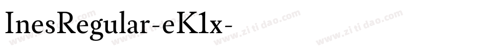 InesRegular-eK1x字体转换