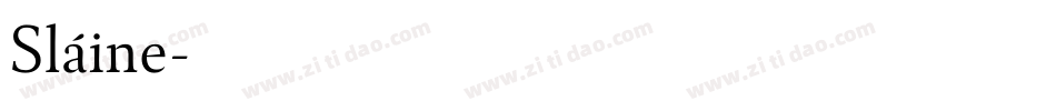 Sláine字体转换