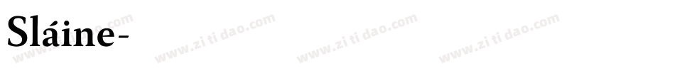 Sláine字体转换