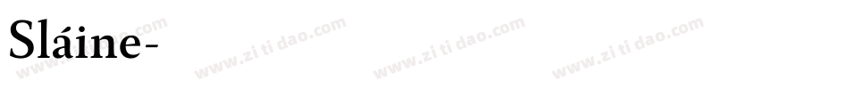 Sláine字体转换