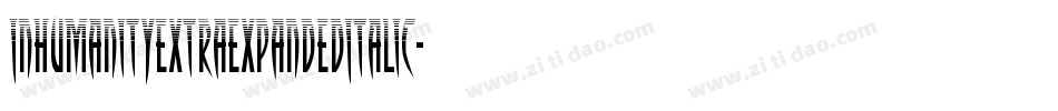 InhumanityExtraExpandedItalic-vzq7字体转换