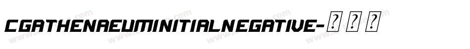 CgAthenaeumInitialNegative字体转换