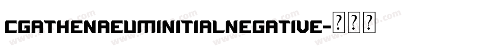 CgAthenaeumInitialNegative字体转换