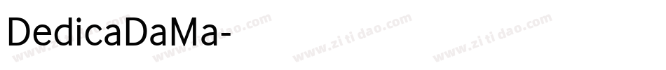 DedicaDaMa字体转换