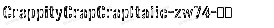 CrappityCrapCrapItalic-zw74字体转换