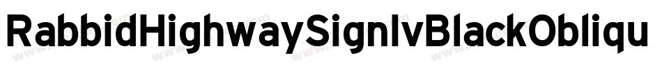 RabbidHighwaySignIvBlackOblique-Eg6j字体转换