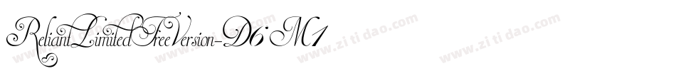 ReliantLimitedFreeVersion-D6M1字体转换 ReliantLimitedFreeVersion-D6M1字体转换