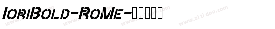 IoriBold-RoMe字体转换