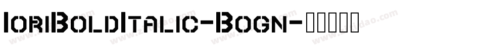 IoriBoldItalic-Bogn字体转换