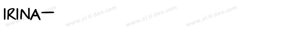 Irina字体转换