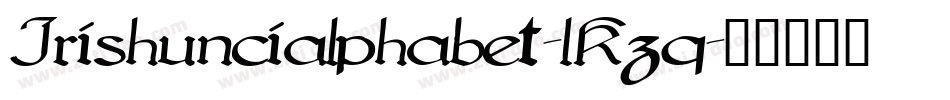 Irishuncialphabet-lKzq字体转换