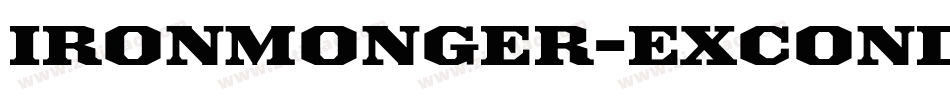 Ironmonger-ExCondensed字体转换