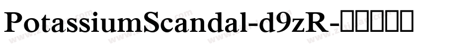 PotassiumScandal-d9zR字体转换