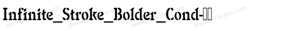 Infinite_Stroke_Bolder_Cond字体转换