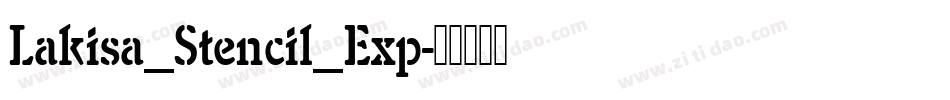 Lakisa_Stencil_Exp字体转换
