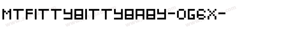 MtfIttyBittyBaby-0G6X字体转换