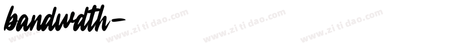 bandwdth字体转换
