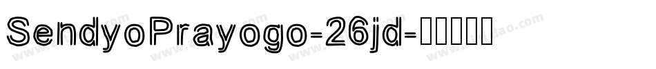 SendyoPrayogo-26jd字体转换