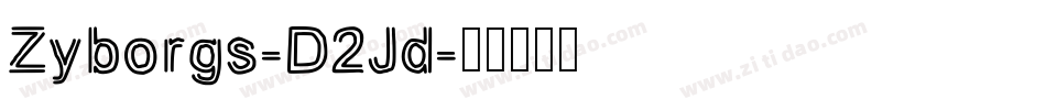 Zyborgs-D2Jd字体转换