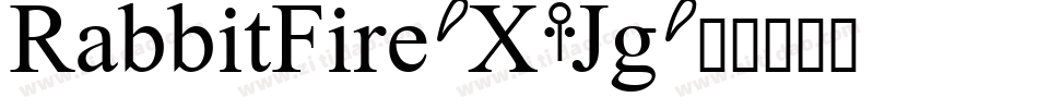 RabbitFire-X9Jg字体转换