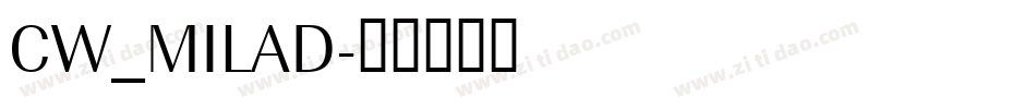 CW_MILAD字体转换