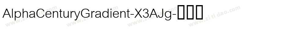 AlphaCenturyGradient-X3AJg字体转换