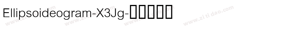 Ellipsoideogram-X3Jg字体转换