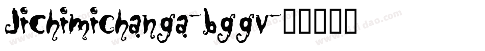JiChimichanga-BGGV字体转换