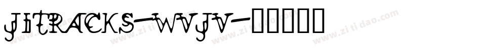 JiTracks-WVJV字体转换