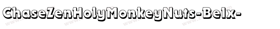 ChaseZenHolyMonkeyNuts-Be1x字体转换
