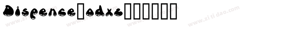 Dispence-odxz字体转换