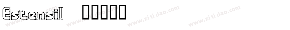 Estensil字体转换