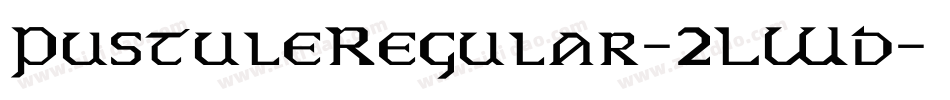 PustuleRegular-2LWd字体转换