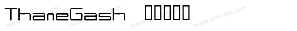 ThaneGash字体转换