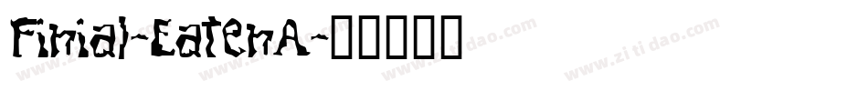 Finial-EatenA字体转换